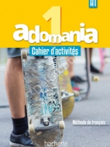 Adomania 1 - первая ступень курса французского языка для подростков 14-18 лет