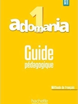учебное пособие для курса Adomania 1 - первой ступени курса французского языка для подростков 14-18 лет